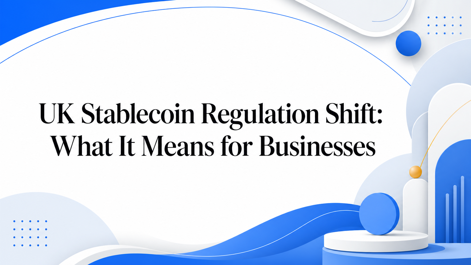 Stablecoin Regulatory Shifts